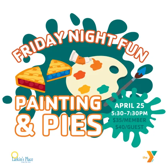 Friday Night Fun: Painting & Pies on 4/25 from 5:30-7:30PM